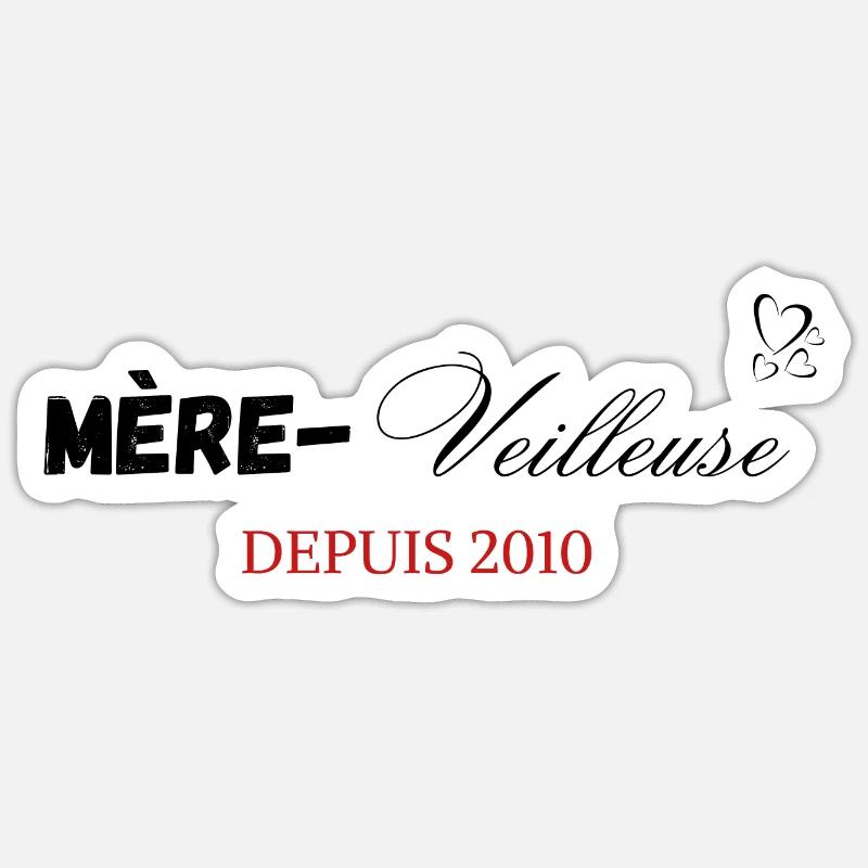 Mère veilleuse depuis 2010 - Sticker taille S (10 x 10 cm) - blanc mat