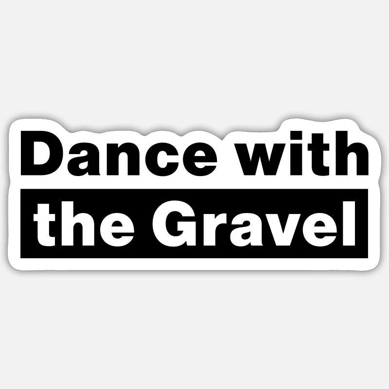 Danse avec le gravier Sticker taille S (10 x 10 cm)