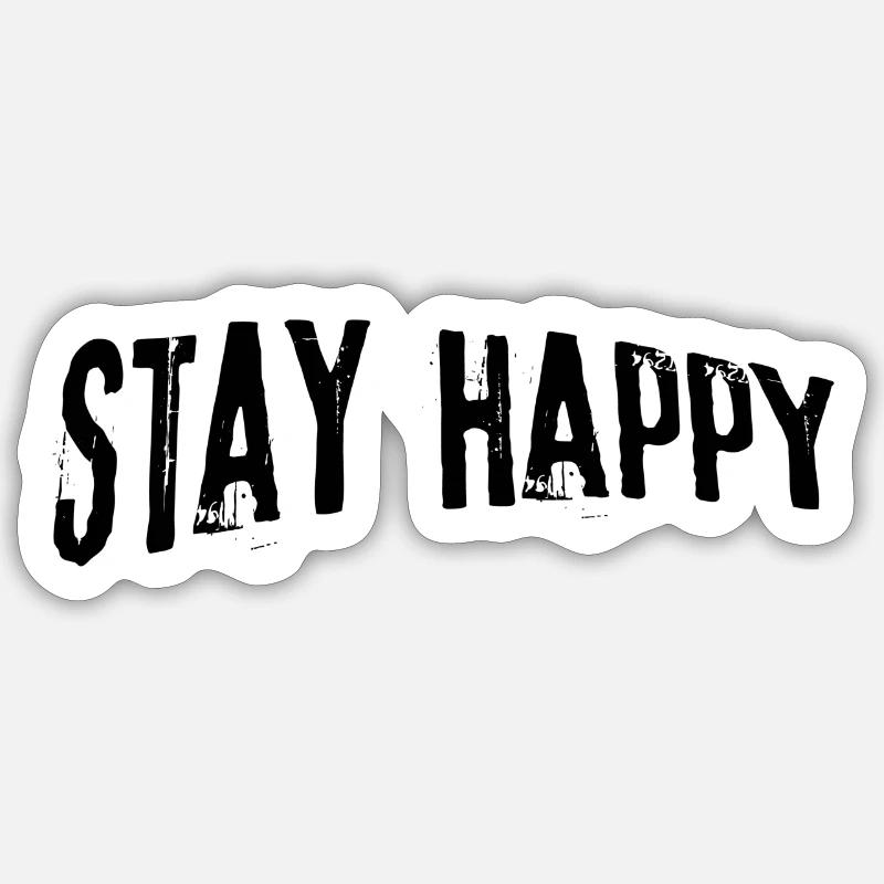 Restez heureux - Sticker taille S (10 x 10 cm) - blanc mat