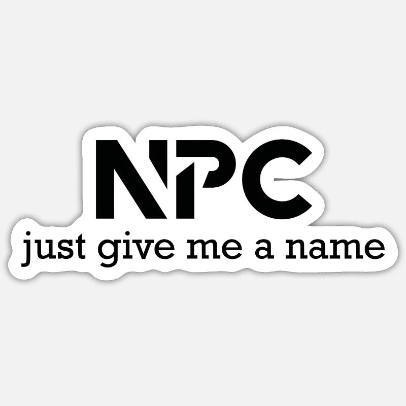 PNJ Donnez-moi juste un nom - Sticker taille S (10 x 10 cm) - blanc mat