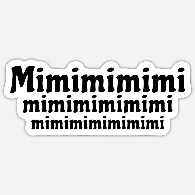 Mimimi - rumheulen Spruch Sticker Größe S (10 x 10 cm)