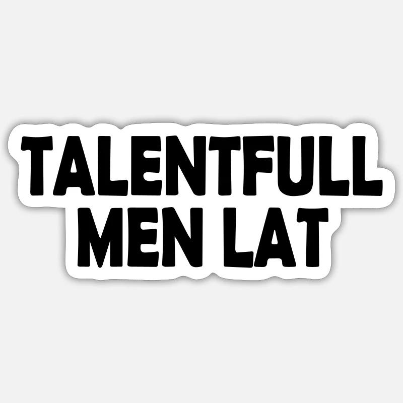 talented but lazy - Sticker size S (10 x 10 cm) - white matte