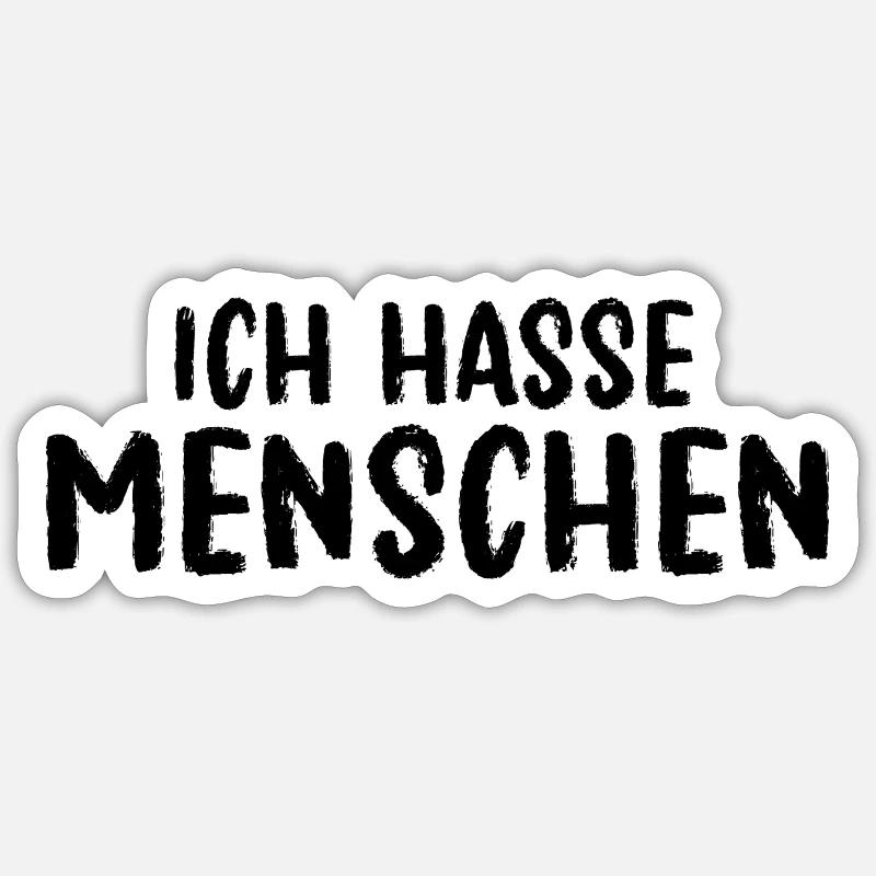 Ich hasse Menschen - Sticker Größe S (10 x 10 cm) - Mattweiß