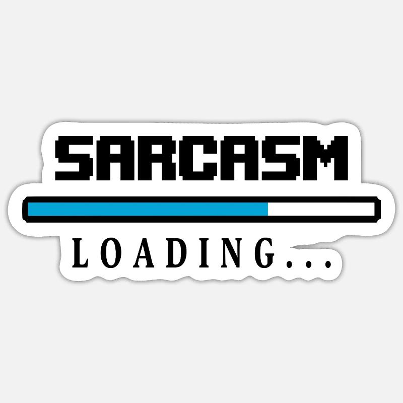 Sarcasme Loading Beam Dire Sticker taille S (10 x 10 cm)