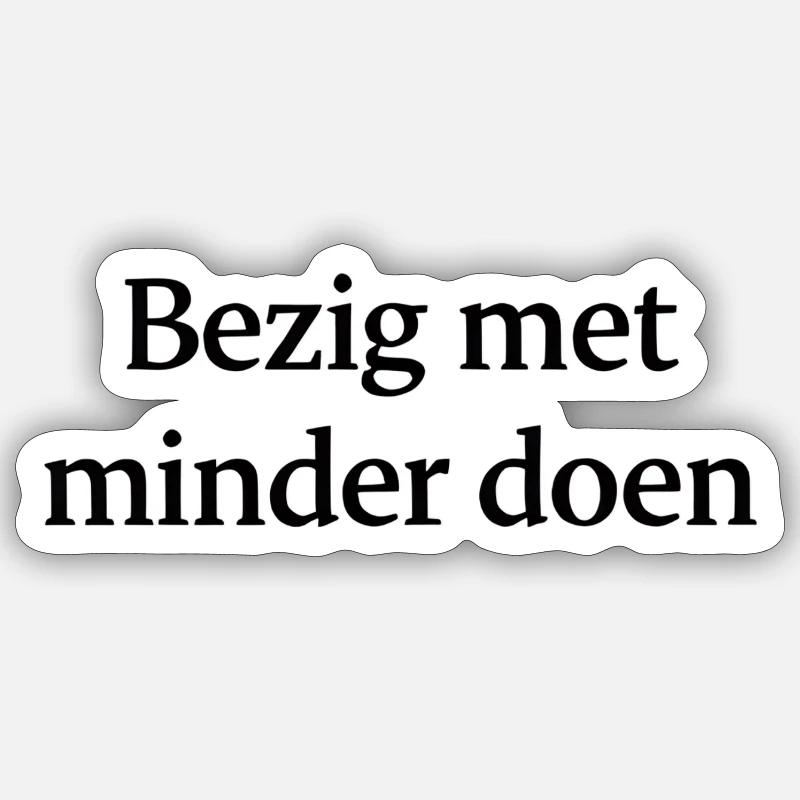 Faire moins – Conception de texte tendance Sticker taille S (10 x 10 cm)