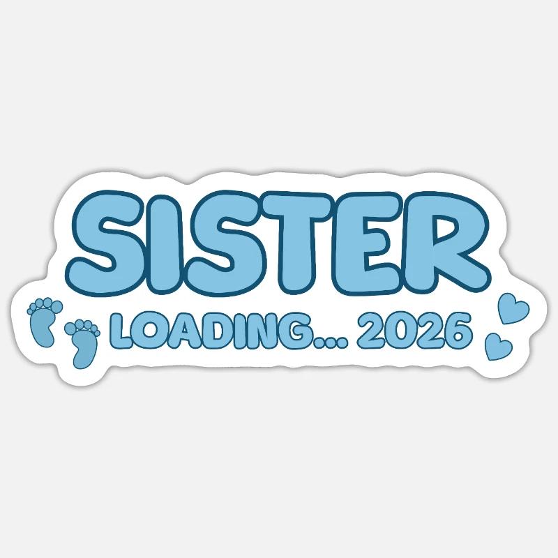 Sister Loading 2026 – Große Schwester Sticker Größe S (10 x 10 cm)