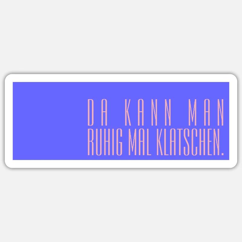 Da kann man ruhig mal klatschen - Sticker Größe S (10 x 10 cm) - Mattweiß