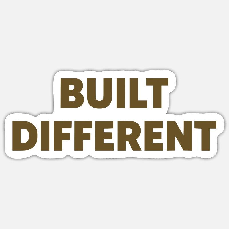 Built Different Spruch Statement Typografie Sticker Größe S (10 x 10 cm)