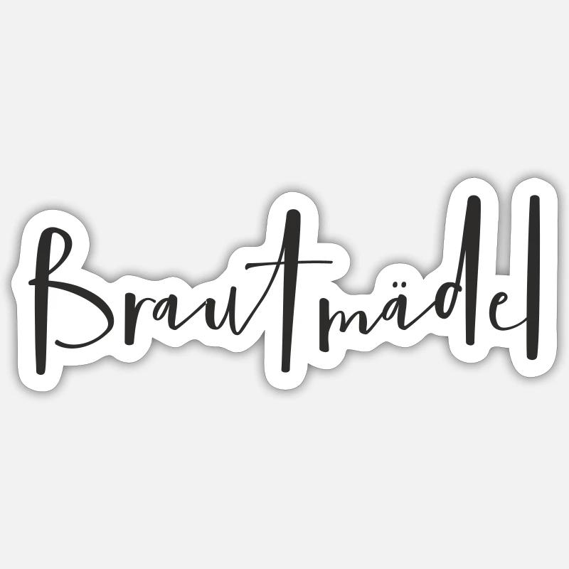 Brautmädel – Lustiges Hochzeits-Textdesign - Sticker Größe S (10 x 10 cm) - Mattweiß