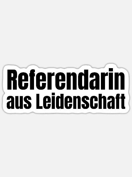 Referendarin aus Leidenschaft Lehramt Geschenk - Sticker Größe S (10 x 10 cm) - Mattweiß