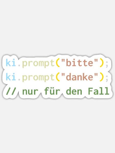 ki.prompt("bitte") – Höflich zur KI - Sticker Größe S (10 x 10 cm) - Mattweiß