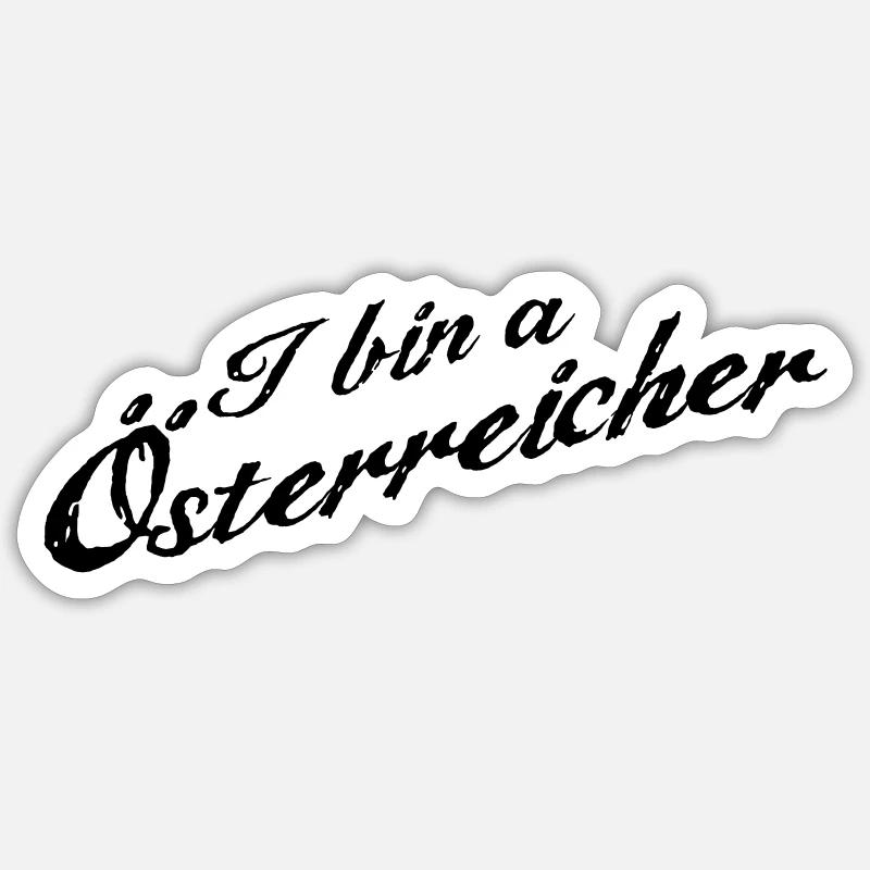 I bin a Österreicher - Sticker Größe S (10 x 10 cm) - Mattweiß