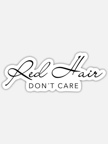 red hair, don´t care - Sticker Größe S (10 x 10 cm) - Mattweiß