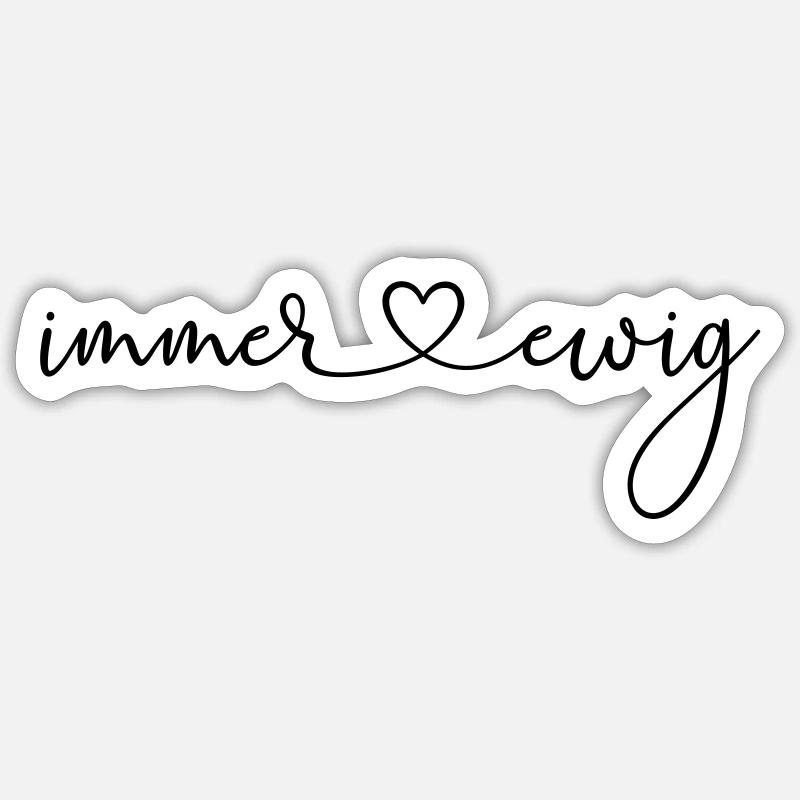 (immer_und_ewig) - Sticker Größe S (10 x 10 cm) - Mattweiß