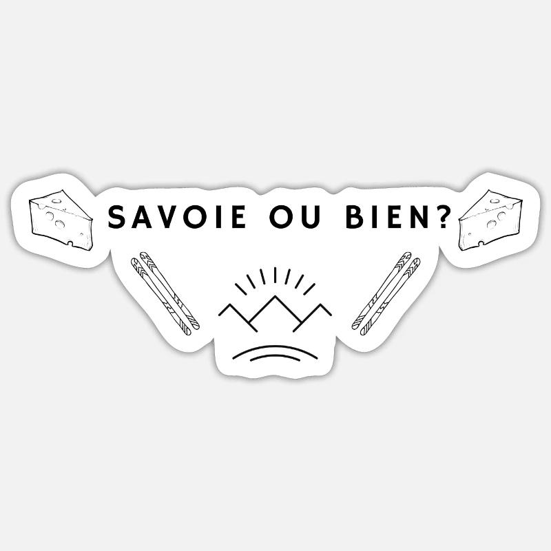 SAVOYEN ODER GUT? - Sticker Größe S (10 x 10 cm) - Mattweiß