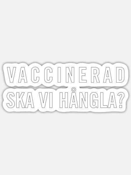 Vaccinerad - Ska vi hångla? - Klistermärke storlek S (10 x 10 cm) - matt vit