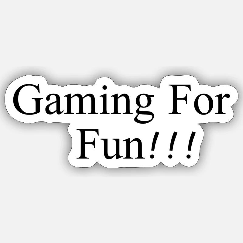 Gaming for fun - Sticker Größe S (10 x 10 cm) - Mattweiß