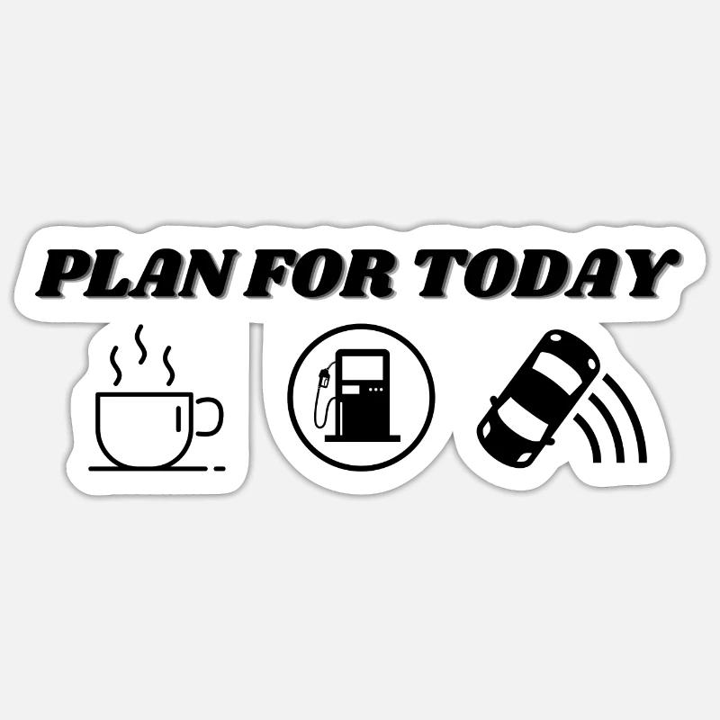 Plan for today - Coffee refuel and drift - Sticker Größe S (10 x 10 cm) - Mattweiß