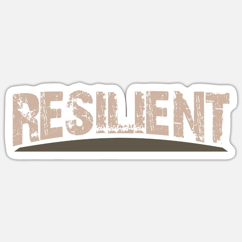 Resilient - The Rustic Design Sticker size S (10 x 10 cm)