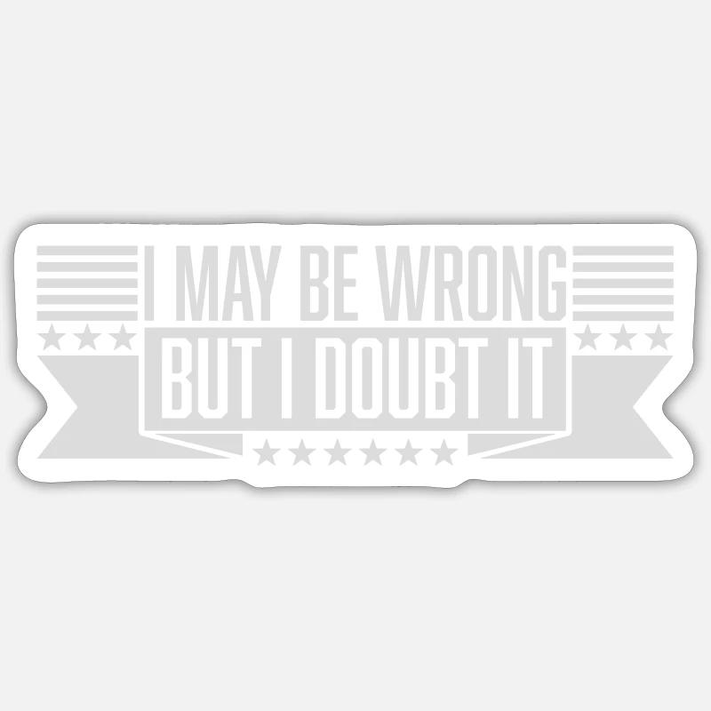 Je peux me tromper - Sticker taille S (10 x 10 cm) - blanc mat