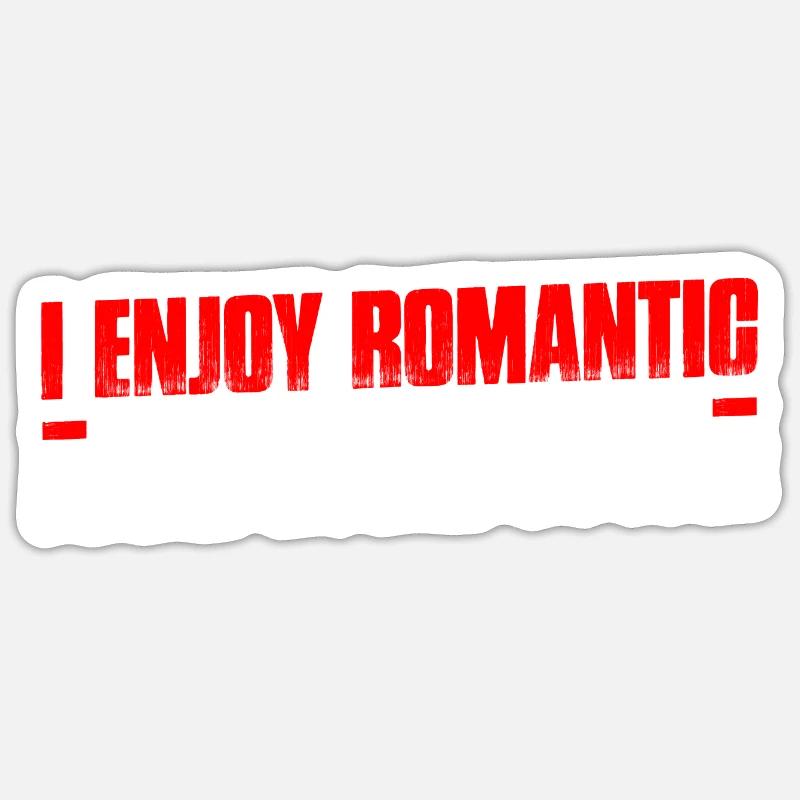Enjoy Romantic Walks Through The Hardware Store21 Sticker size S (10 x 10 cm)