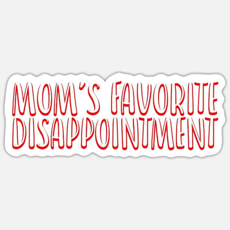 La déception préférée de maman 2 Sticker taille S (10 x 10 cm)