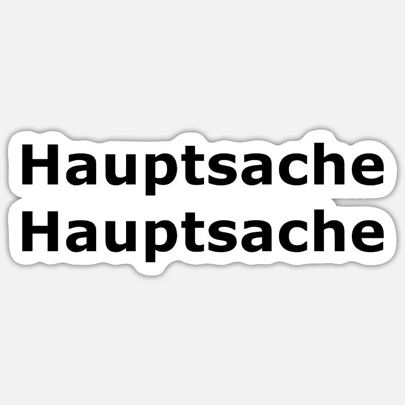 main thing main thing 2 black Sticker size S (10 x 10 cm)