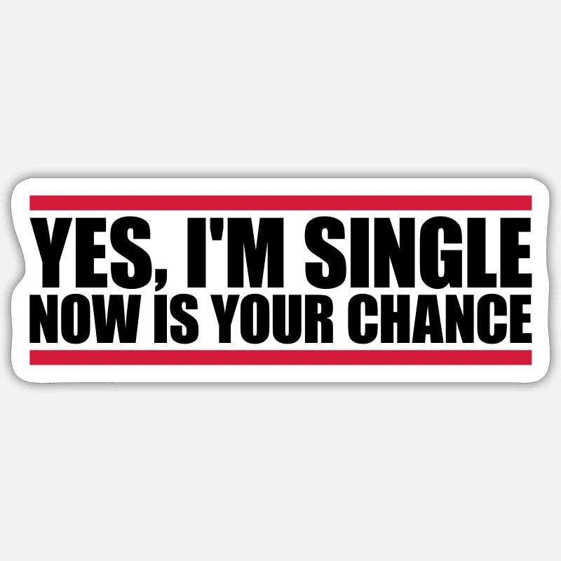 célibataire maintenant votre chance - Sticker taille S (10 x 10 cm) - blanc mat