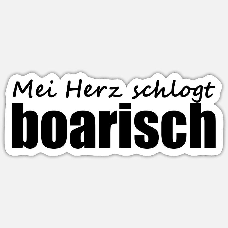Bayerisch - Dialekt - Spruch - Sticker Größe S (10 x 10 cm) - Mattweiß