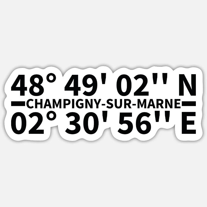 Champigny-sur-Marne coordinates Sticker size S (10 x 10 cm)