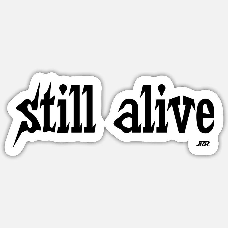still alive - Sticker Größe S (10 x 10 cm) - Mattweiß