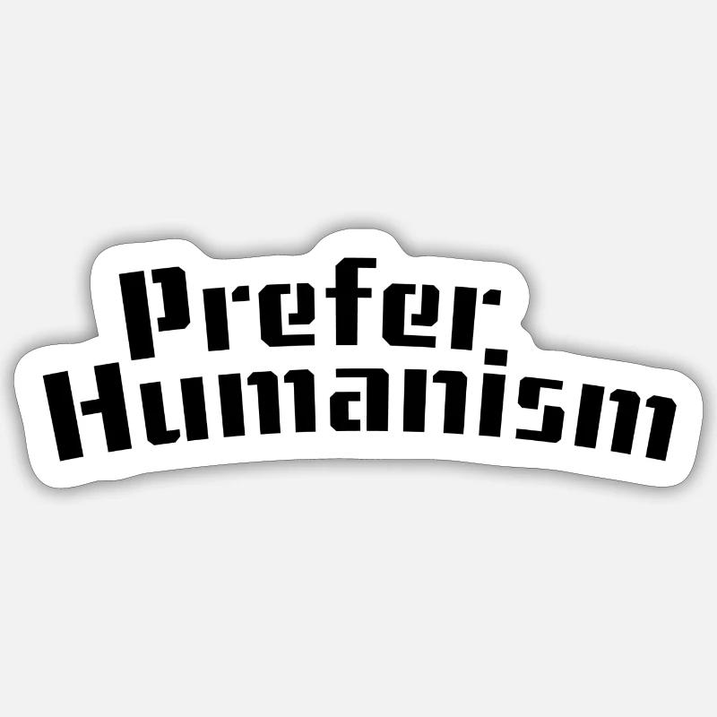 Préférer l’humanisme Sticker taille S (10 x 10 cm)