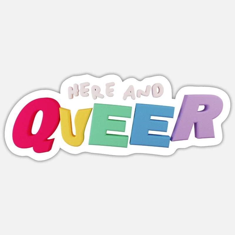 Here and Queer! - Sticker Größe S (10 x 10 cm) - Mattweiß