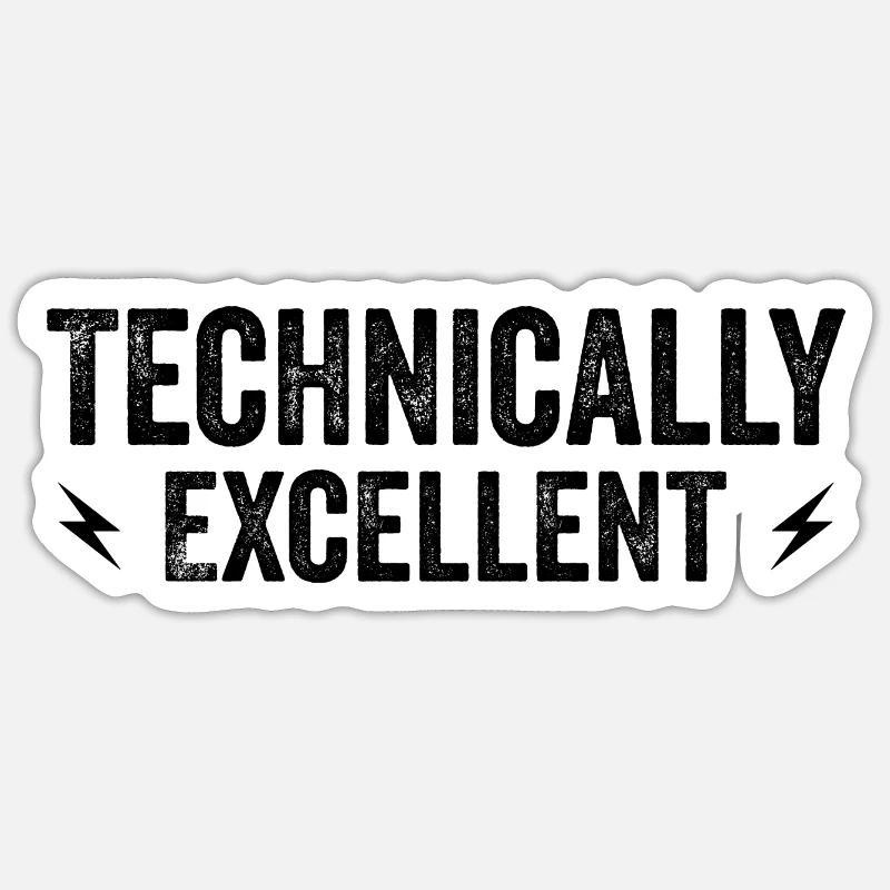 Technically Excellent Sticker size S (10 x 10 cm)