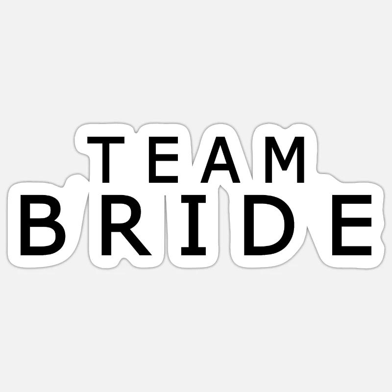 Team bride - Sticker taille S (10 x 10 cm) - blanc mat