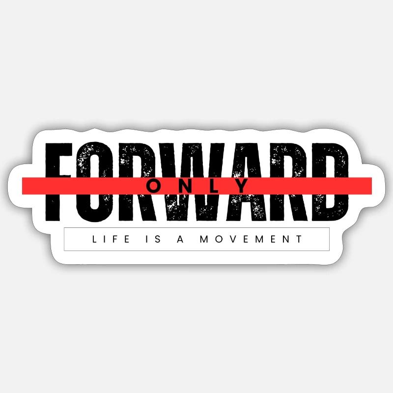 ONLY FORWARD - Sticker size S (10 x 10 cm) - white matte