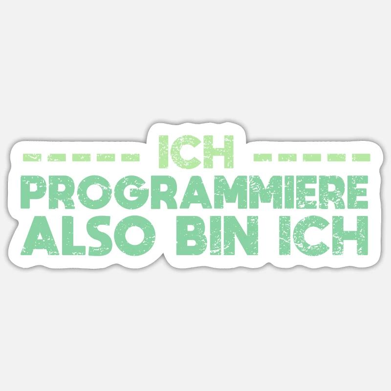 Ich Programmiere, Also Bin Ich Sticker Größe S (10 x 10 cm)