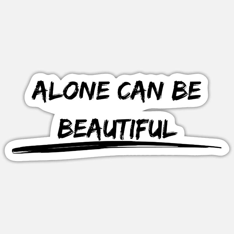 Seul peut être beau Déclaration - Sticker taille S (10 x 10 cm) - blanc mat