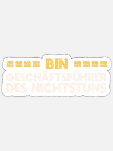 Bin Geschäftsführer Des Nichtstuns - Sticker Größe S (10 x 10 cm) - Mattweiß