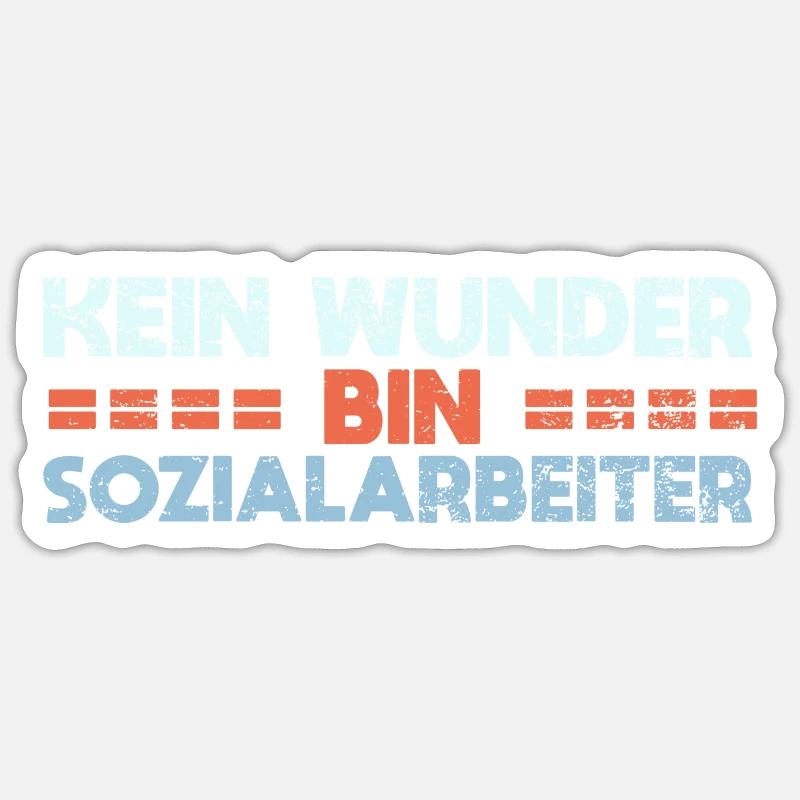 Kein Wunder, Bin Sozialarbeiter - Sticker Größe S (10 x 10 cm) - Mattweiß
