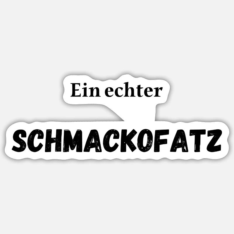 Ein echter Schmackofatz - Sticker Größe S (10 x 10 cm) - Mattweiß