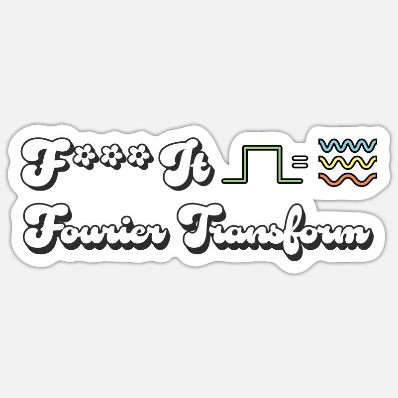 Fourier transform - Sticker taille S (10 x 10 cm) - blanc mat