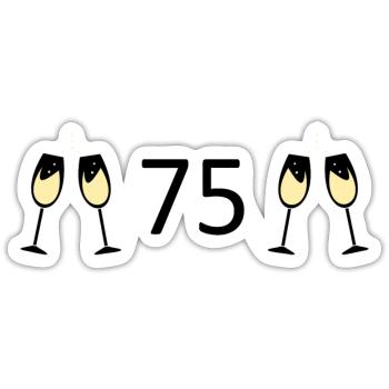 75th Birthday 75 Years Anniversary 75 Number 75 Black - Sticker size S (10 x 10 cm) - white matte - Front