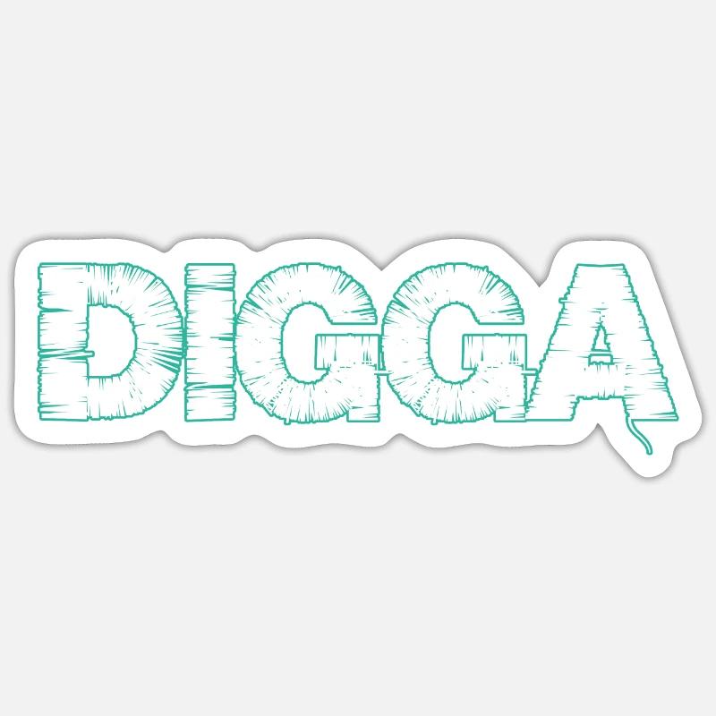 Digga - Sticker Größe S (10 x 10 cm) - Mattweiß