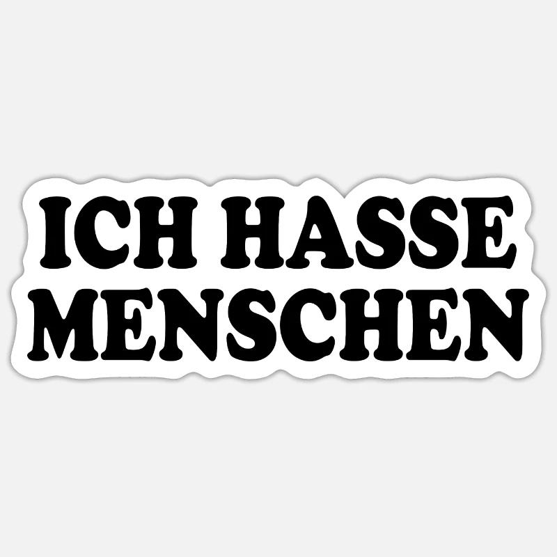 Ich hasse menschen - Sticker Größe S (10 x 10 cm) - Mattweiß