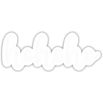 hohoho - Sticker taille S (10 x 10 cm) - blanc mat - Devant