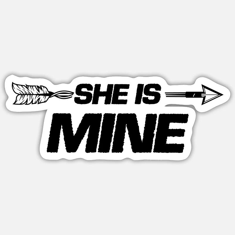 she is mine - Sticker size S (10 x 10 cm) - white matte