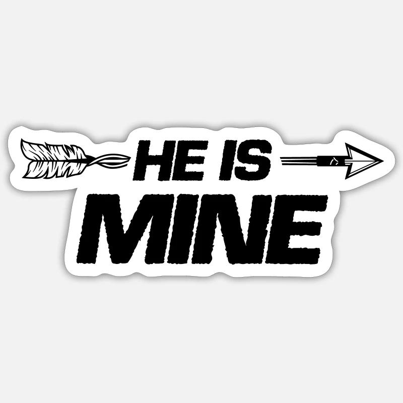 he is mine - Sticker size S (10 x 10 cm) - white matte