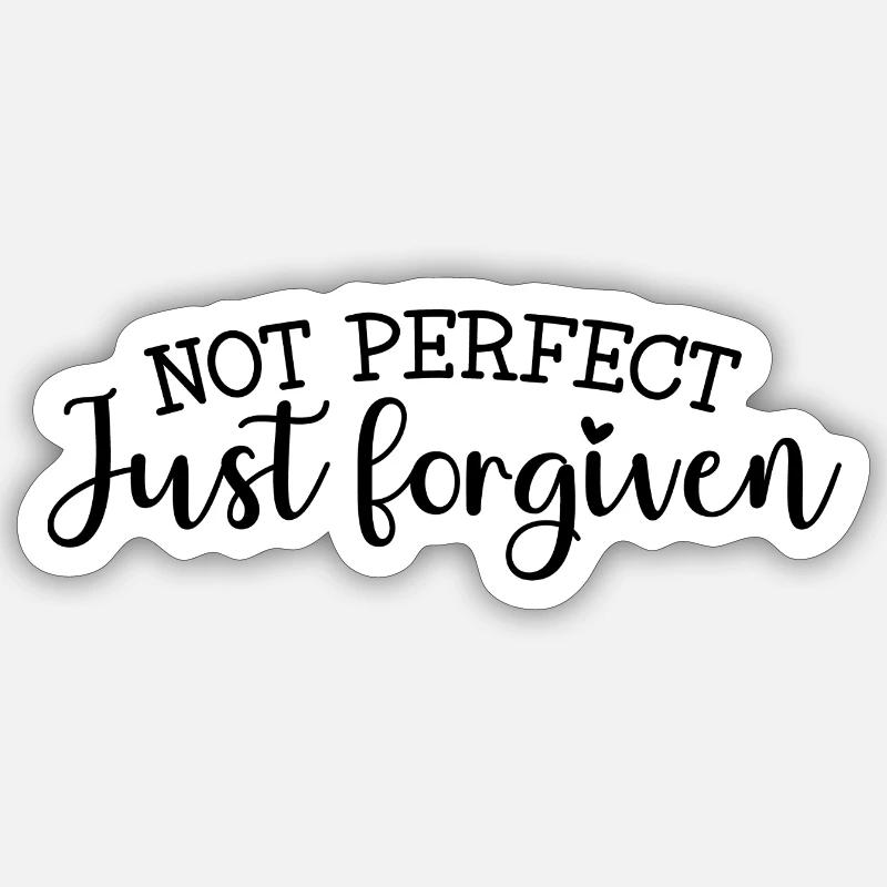 Not perfect, forgiven - Sticker size S (10 x 10 cm) - white matte