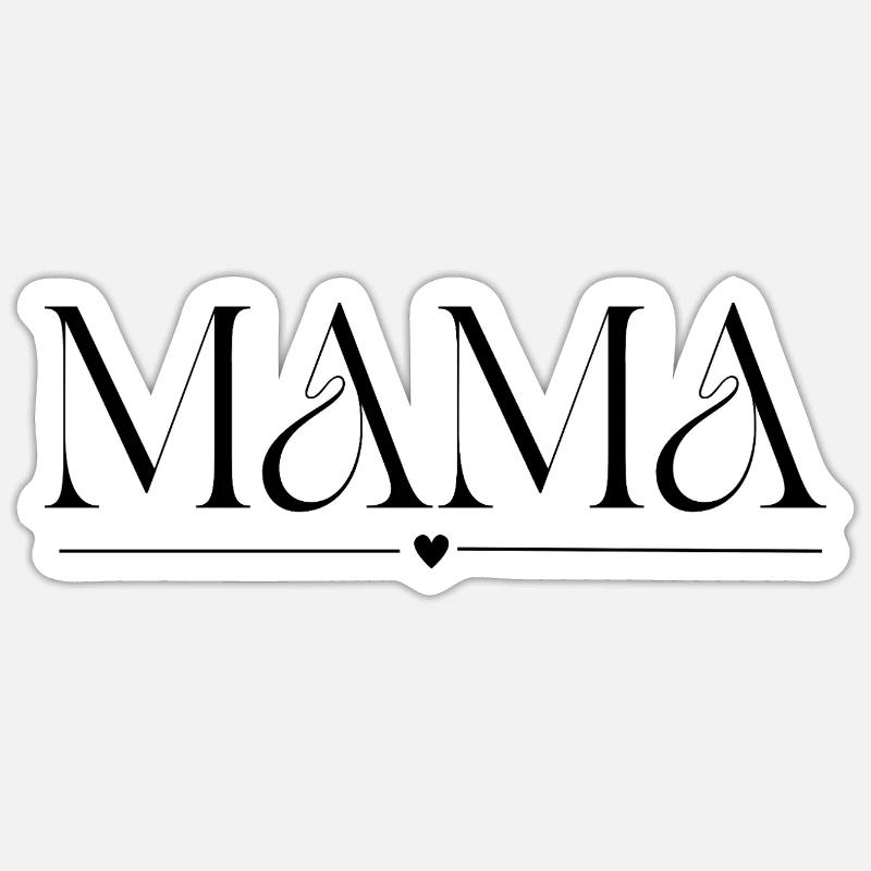Mama - Muttertag Sticker Größe S (10 x 10 cm)